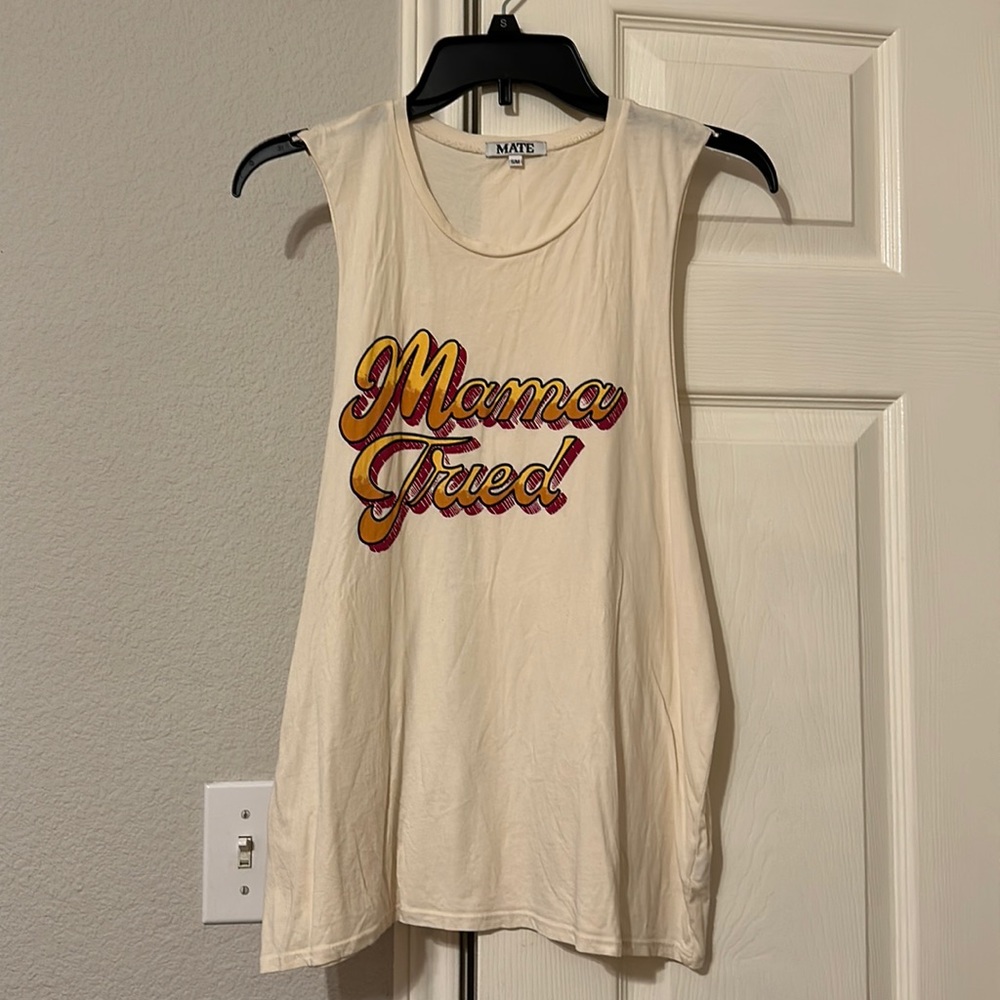 MATE - women’s small/medium muscle tank mama tried